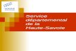 Service départemental de la Haute-Savoie. Assemblée générale départementale 2 septembre 2009 Intervention des personnalités