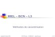 Vendredi 14 juin 2002ENST Paris – COMELEC – Jean Provost1 / 21 MIEL – BCN – L3 Méthodes de caractérisation