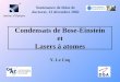 Condensats de Bose-Einstein et Lasers à atomes Y. Le Coq Soutenance de thèse de doctorat, 13 décembre 2002
