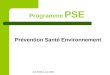 IEN SBSSA avril 2009 Programme PSE Prévention Santé Environnement