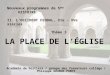 LA PLACE DE LÉGLISE Académie de Poitiers / groupe des formateurs collège / Philippe GRANGE-PONTE Nouveaux programmes de 5 ème HISTOIRE II. LOCCIDENT FEODAL,