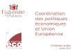 Coordination des politiques économiques et Union Européenne Christian Aubin janvier 2013