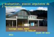Collège Jules FERRY LE THILLOT jeudi 29 mars 2O12 Lévaluation, pierre angulaire de lenseignement
