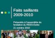 Faits saillants 2009-2010 Présentés à lassemblée de fondation du REES-Estrie 21 octobre 2010