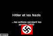 Hitler et les Nazis …les actions pendant les années 1930 M. Bridgeo