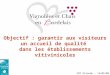 Objectif : garantir aux visiteurs un accueil de qualité dans les établissements vitivinicoles CDT Gironde – 14/05/08