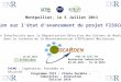 Réunion sur l'état davancement du projet FISSCARDEN Montpellier, le 5 Juillet 2011 THEME : Ingénierie, Procédés et Sécurité Programme CD2I : Chimie Durable