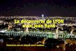 Ouvrez le son et cliquez pour avancer Lyon est une ville française, située dans l'Est de la France, au confluent du Rhône et de la Saône. C'est le