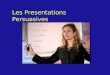 Les Presentations Persuasives La meilleure memorisation se passe dans les presentations qui sont à la fois vocales et visuales 1020304050 60 Memorisation