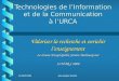 14 MARS 2000Jean-Jacques Hochart Technologies de lInformation et de la Communication à lURCA Valoriser la recherche et enrichir lenseignement Le réseau