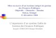 Mise en œuvre dun Système intégré de gestion des Finances Publiques Objectifs – Obstacles – Besoins Dakar, Sénégal 13 décembre 2004 Limportance dun système