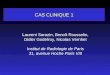 CAS CLINIQUE 1 Laurent Sarazin, Benoît Rousselin, Didier Godefroy, Nicolas Vernhet Institut de Radiologie de Paris 31, avenue Hoche Paris VIII