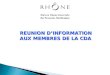 REUNION DINFORMATION AUX MEMBRES DE LA CDA. 23 rue de la Part-Dieu 69003 LYON 0800 869 869