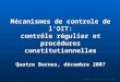 PROGRAMME ILS/FPR, CIF-OIT TURIN Mécanismes de controle de lOIT: contrôle régulier et procédures constitutionnelles Quatre Bornes, décembre 2007