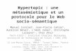 Hypertopic : une métasémiotique et un protocole pour le Web socio- sémantique Manuel Zacklad 1, Jean-Pierre Cahier 1, Aurélien Bénel 1, LHédi Zaher 1,