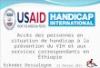 Accès des personnes en situation de handicap à la prévention du VIH et aux services correspondants en Éthiopie Esknder Dessalegne 21 février 2011 - Bujumbura,
