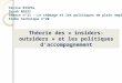 Cécile RISPAL Sarah ROSSI Séance n°11 – Le chômage et les politiques de plein emploi Fiche technique n°20 Théorie des « insiders-outsiders » et les politiques