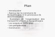 Plan - Introduction - Aperçu sur la commune de Ouagadougou et le processus de décentralisation - Evolution de lorganisation des transports urbains à Ouagadougou