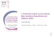 J O U R N E E D E T U D E S 1 1 Mardi 15 avril 2008 Conseil régional dIle-de-France Linsertion dans la vie active des lycéens franciliens en 2006 et 2007