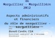 1 Initiation à la fonction de Marguillier - Marguillière 2012 Session de formation présentée par Benoît Cardin, CGA Assistant exécutif de léconome diocésain