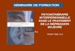 SÉMINAIRE DE FORMATION PSYCHOTHÉRAPIE INTERPERSONNELLE DANS LE TRAITEMENT DE LA DÉPRESSION MAJEURE Par Simon Patry m.d