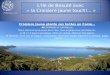 LIle de Beauté avec « la Croisiere Jaune touch!... » Croisiere Jaune plante ses tentes en Corse… AU DOMAINE DE SAPARELLA Notre domaine privé pieds dans