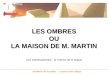 Académie de Versailles - Liaison école collège LES OMBRES OU LA MAISON DE M. MARTIN Lien interdisciplinaire : la maitrise de la langue