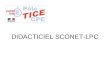 DIDACTICIEL SCONET-LPC. Connexion à LPC (OTP ou réseau) et validation du socle commun de compétences SCONET-LPC