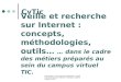 CPeyronnet |  @unilim.fr | Veille et recherche sur Internet : concepts, méthodologies, outils... 1 CvTic Veille et recherche sur Internet