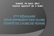 Samedi 19 mars 2011 Centre Sportif de lAube. 1- Introduction Aurélie ABT, Présidente du Comité 2 - Fonctionnement des clubs sportifs – statuts, rôle et
