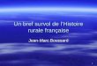 1 Un bref survol de lHistoire rurale française Jean-Marc Boussard