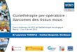 Cours nationaux de DES de Radiothérapie oncologique Nancy – 2 au 4 février 2012 Dr Laurence THOMAS – Institut Bergonié, Bordeaux Curiethérapie per-opératoire