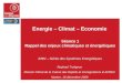 Energie – Climat – Economie Séance 1 Rappel des enjeux climatiques et énergétiques EMN – Génie des Systèmes Energétiques Raphael Trotignon Mission Climat
