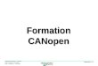 Diapositive 1 / 71 Industrial Automation - Custumer View - Services - Formation PhW - CANopen_fr 06/ 2003 Formation CANopen Formation CANopen