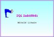 1 SQL Subtilités Witold Litwin. 2 Synonymes n "Différent de" peut être exprimé de trois manières: != ^=  –Oracle, DB2 mais pas MsAccess n Type d'attribut