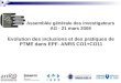 EPF (ANRS CO1-CO11) AG 2008 INSERM U822 Enquête Périnatale Française Evolution des inclusions et des pratiques de PTME dans EPF- ANRS CO1+CO11 Assemblée