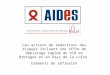 Les actions de réductions des risques incluant une offre de dépistage rapide du VIH en Bretagne et en Pays de la Loire Eléments de réflexion