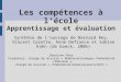 Les compétences à l'école Apprentissage et évaluation Synthèse de l'ouvrage de Bernard Rey, Vincent Carette, Anne Defrance et Sabine Kahn (de boeck, 2006)