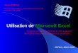 Microsoft Excel Utilisation de Microsoft Excel Maria ZIMINA Systèmes linguistiques, énonciation et discursivité (SYLED - EA 2290) ILPGA, 2002-2003 Un