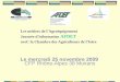 Le mercredi 25 novembre 2009 CFP Rhône-Alpes 38 Moirans Les métiers de lAgroéquipement Journée dinformation AFDET aveC la Chambre des Agriculteurs de lIsère