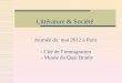 Littérature & Société Journée du mai 2012 à Paris - Cité de limmigration - Musée du Quai Branly