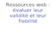 Ressources web : évaluer leur validité et leur fiabilité