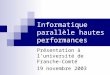 Informatique parall¨le hautes performances Pr©sentation   luniversit© de Franche-Comt© 19 novembre 2003