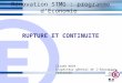 E 1 Rénovation STMG : programme dEconomie RUPTURE ET CONTINUITE Claude NAVA Inspecteur général de lEducation nationale