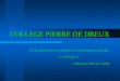 COLLEGE PIERRE DE DREUX LE3D (Etablissement en Démarche de Développement Durable) LAGENDA 21 35140 Saint Aubin du Cormier