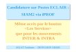 Candidature sur Postes ECLAIR : SIAM2 via iPROF Même accès par le bouton que pour les mouvements INTER & INTRA SIGAT Toulouse – DIFFUSION SIERH