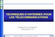Guillaume VILLEMAUD – Cours Techniques dAntennes 1 TECHNIQUES DANTENNES POUR LES TELECOMMUNICATIONS Guillaume VILLEMAUD Laboratoire CITI
