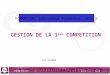 GESTION DE LA 1 ère COMPETITION FORMATION: Entraîneur Formateur -16 ans LUC VIUDES