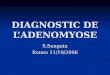 DIAGNOSTIC DE LADENOMYOSE S.Sanguin Rouen 11/10/2006