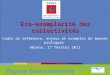 Espace Environnement Eco-exemplarité des collectivités Cadre de référence, enjeux et exemples de bonnes pratiques Amiens, 17 février 2011